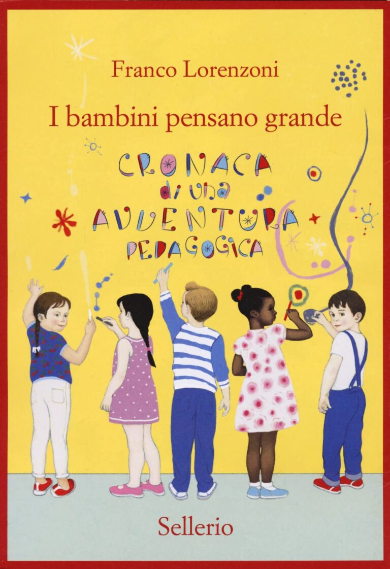 I bambini pensano Grande di Franco Lorenzoni