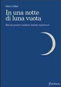 In una notte di luna vuota – di Marco Dallari